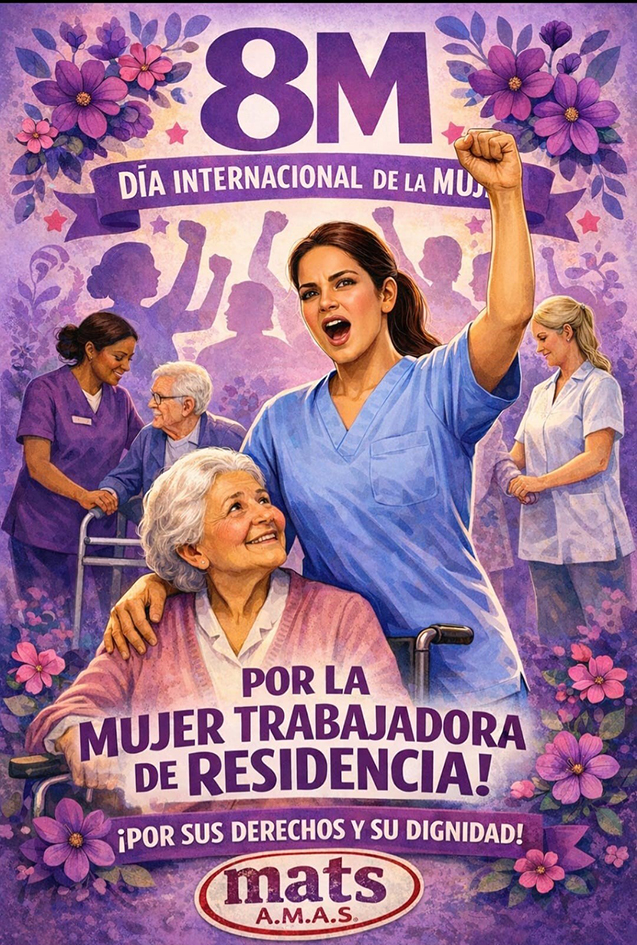 8M. La lucha de las mujeres en las residencias. Por unas condiciones ...